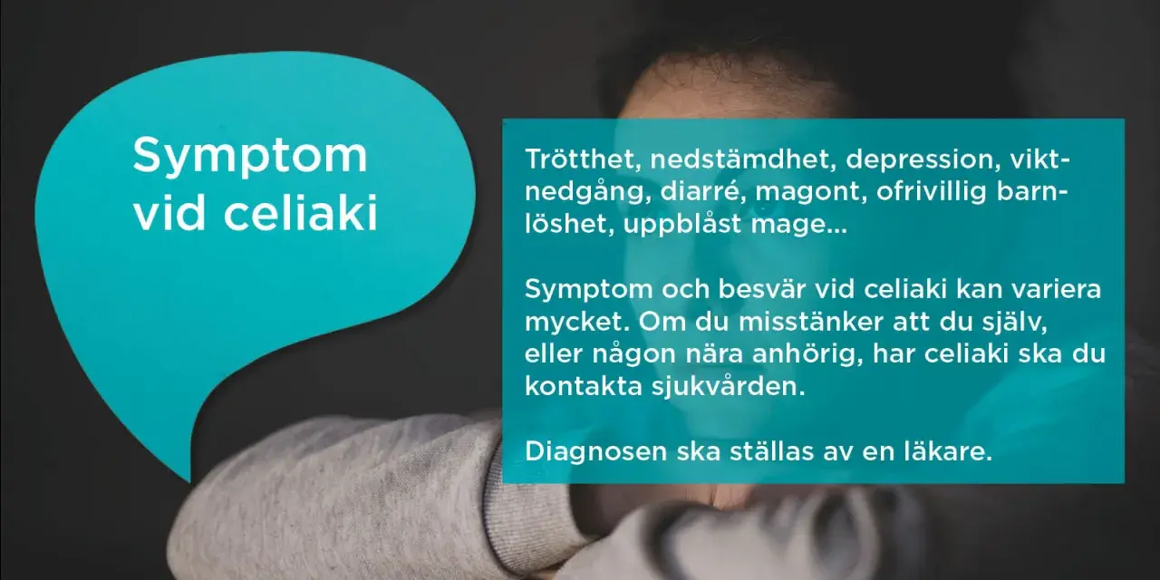 Trötthet, nedstämdhet, magont och uppblåst mage kan vara tecken på tyst celiaki. Kontakta sjukvården om du misstänker det.