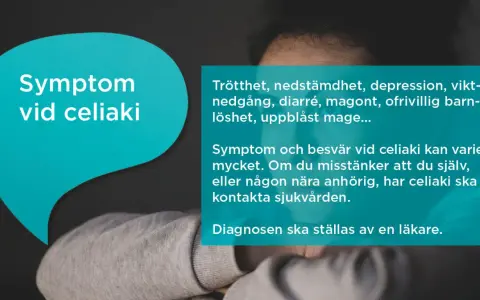 Trötthet, nedstämdhet, magont och uppblåst mage kan vara tecken på tyst celiaki. Kontakta sjukvården om du misstänker det.