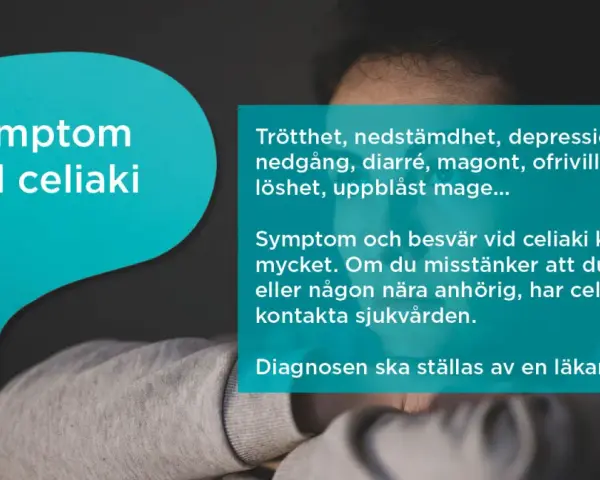 Trötthet, nedstämdhet, magont och uppblåst mage kan vara tecken på tyst celiaki. Kontakta sjukvården om du misstänker det.